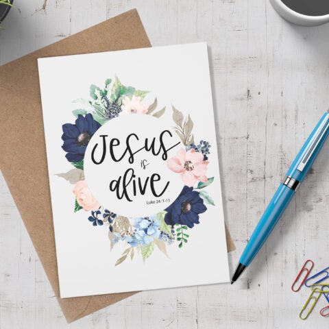 Jesus Is Alive Floral Easter Card - Luke 24:1-11