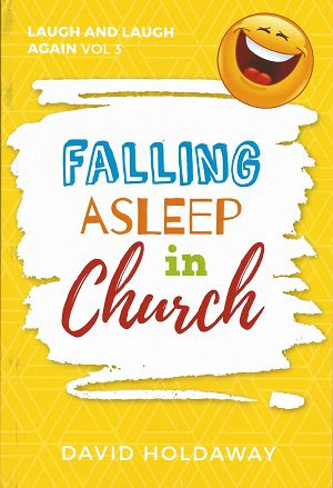 Falling Asleep in Church - Vol 3 in the Laugh & Laugh Again Series