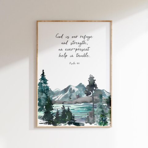 A blue and green watercolour mountain range with the uplifting words of Psalm 46:1 in elegant typography.