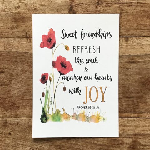 Beautiful bible verse print to celebrate friendship. Hand-lettered with watercolour poppy illustration.