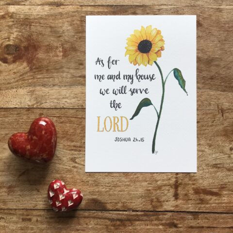 As for me & my house we will serve the Lord, Joshua 24 verse 15. Hand-lettered bible verse print, with floral watercolour illustration.