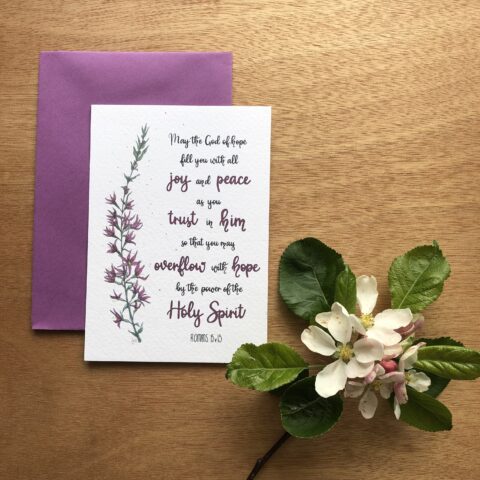 Bible verse greetings card. May the God of hope fill you with all joy and peace, Romans 15:13.