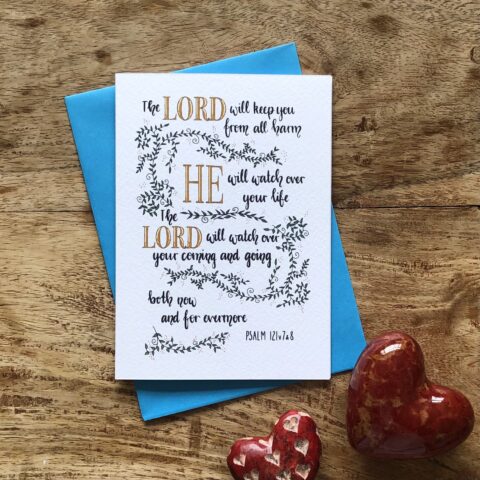 Bible verse card. Psalm 121, 'The Lord will keep you from all harm. He will watch over your life...