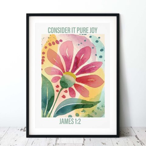 Consider It Pure Joy Colourful Floral Christian Wall Art - James 1:2
