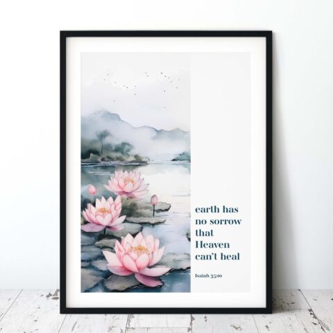 Earth Has No Sorrow That Heaven Can't Heal Inky Floral Digital Art Print - Isaiah 35:10