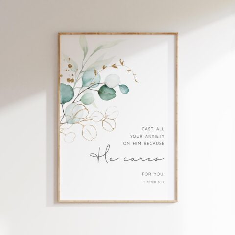 Christian wall art featuring the words “Cast all your anxiety on Him because He cares for you” with a botanical design.
