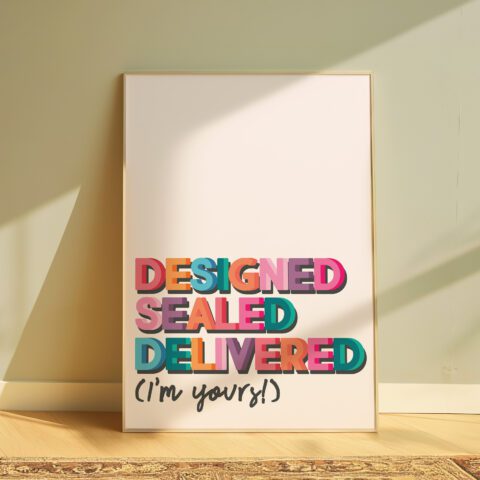 Designed, Sealed, Delivered | Colourful Prints, Wall Art, Modern Decor, Pun, Christian Gifts