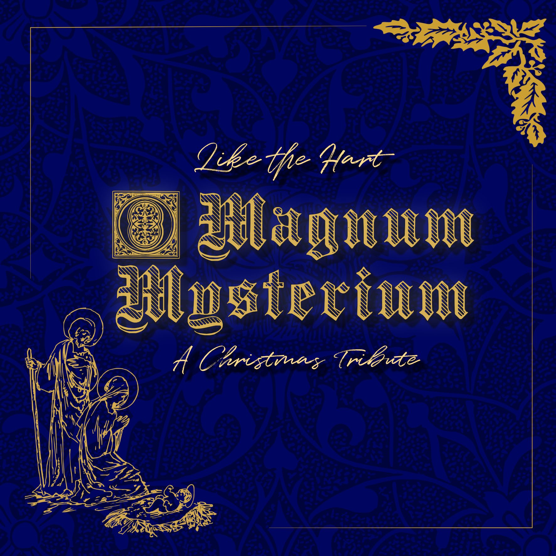 O Magnum Mysterium: A Christmas Tribute by Like the Hart