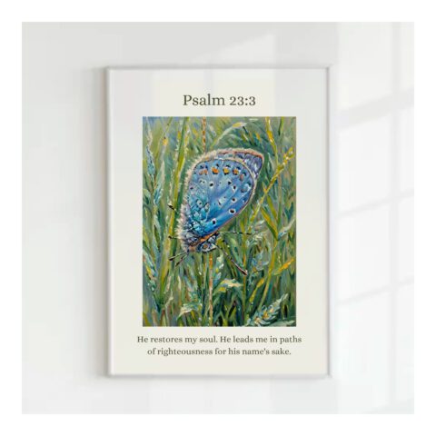 Psalm 23:3 Scripture Print, Blue Butterfly, Christian Home Decor